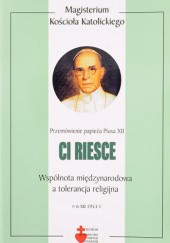 Okładka książki Ci riesce. Wspólnota międzynarodowa a tolerancja religijna Pius XII