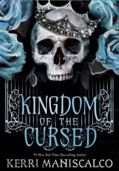 Okładka książki Kingdom of the Cursed Kerri Maniscalco