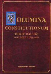 Okładka książki Volumina constitutionum. Tom IV (1641-1668) volumen 2 (1659-1668). Stanisław Grodziski