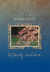 Okładka książki Kobiety serbskie Jelina Đurković