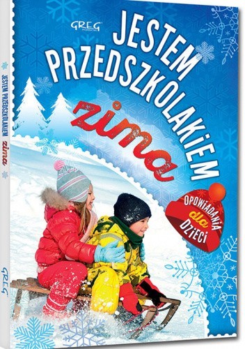 Okładka książki Jestem przedszkolakiem - zima Agnieszka Antosiewicz