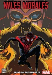Okładka książki Miles Morales: Spider-Man Vol.2- Bring on the Bad Guys