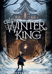 Okładka książki The Winter King Christine Cohen