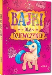 Okładka książki Bajki dla dziewczynek (twarda oprawa) Małgorzata Białek