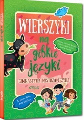 Okładka książki Wierszyki na gibkie języki. Gimnastyka mistrza języka (twarda oprawa) Maria Zagnińska