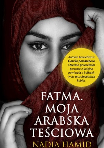 Okładka książki Fatma. Moja arabska teściowa Nadia Hamid