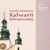 Okładka książki Ze skarbca Sanktuarium Kalwarii Zebrzydowskiej Romuald Henryk Kośla OFM, Iwona Pawłowska-Pich