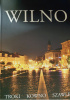 Okładka książki WILNO. TROKI. KOWNO. SZAWLE Aneta Polakiewicz