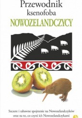 Okładka książki Przewodnik ksenofoba. Nowozelandczycy Christine Cole Catley, Simon Nicholson, Simon Petersen