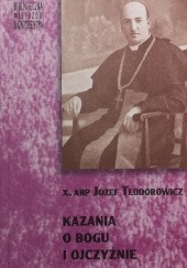 Okładka książki Kazania o Bogu i ojczyźnie Józef Teodorowicz