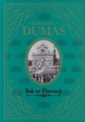 Okładka książki Rok we Florencji Aleksander Dumas