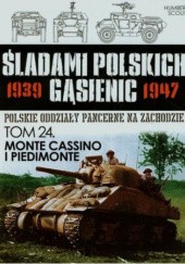 Okładka książki Monte Cassino i Piedimonte Zbigniew Lalak, Juliusz S. Tym