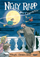 Okładka książki Nelly Rapp i Noc Czarownic Christina Alvner,&nbsp;Martin Widmark