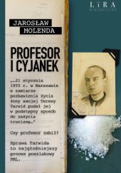 Okładka książki Profesor i cyjanek Jarosław Molenda