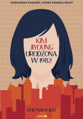 Okładka książki Kim Jiyoung urodzona w 1982 Nam-Joo Cho