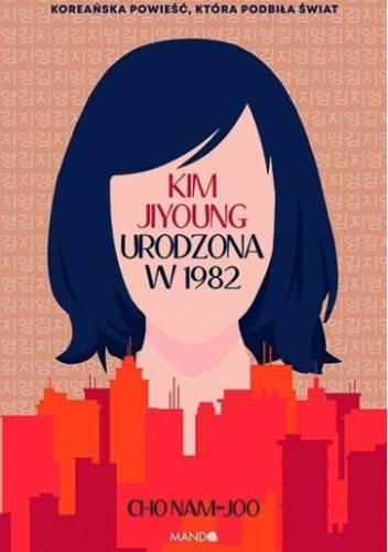 Okładka książki Kim Jiyoung. Urodzona w 1982 Nam-Joo Cho
