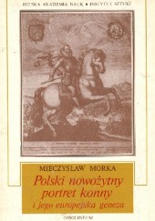 Polski nowożytny portret konny i jego europejska geneza