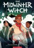 Okładka książki The Midwinter Witch Molly Ostertag