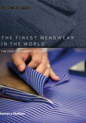 Okładka książki The Finest Menswear in the World Simon Crompton