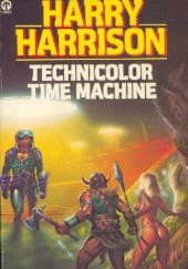 Okładka książki The Technicolor® Time Machine Harry Harrison