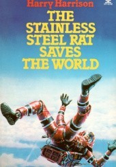 Okładka książki The Stainless Steel Rat Saves the World Harry Harrison