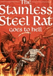 Okładka książki The Stainless Steel Rat Goes to Hell Harry Harrison