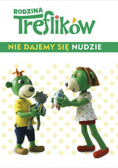 Okładka książki Nie dajemy się nudzie autorstwa Wioleta Firaza