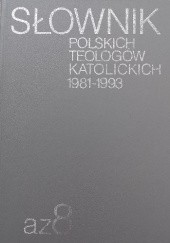 Okładka książki Słownik polskich teologów katolickich 1981-1993 tom 8 praca zbiorowa