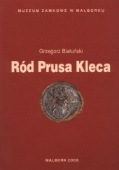 Ród Prusa Kleca: ze szczególnym uwzględnieniem rodziny von Pfeilsdorfów-Pilewskich