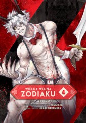Okładka książki Wielka Wojna Zodiaku #4 Akira Akatsuki, Hikaru Nakamura, Nisioisin