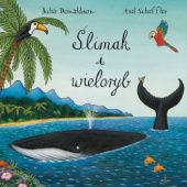 Okładka książki Ślimak i wieloryb Julia Donaldson, Axel Scheffler