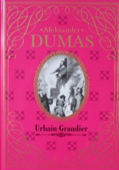 Okładka książki Urbain Grandier Aleksander Dumas