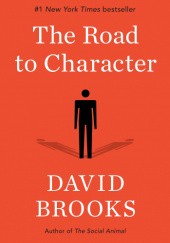 Okładka książki The Road to Character David Brooks