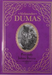 Okładka książki Przygody Johna Davysa t.2 Aleksander Dumas