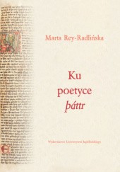 Okładka książki Ku poetyce páttr Marta Rey-Radlińska