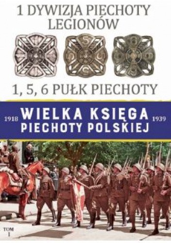 Okładki książek z cyklu Wielka Księga Piechoty Polskiej 1918-1939