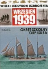 Okładka książki Okręt szkolny ORP Iskra Mariusz Borowiak