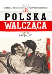 Okładka książki Akcja "N" Piotr Rozwadowski