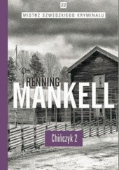 Okładka książki Chińczyk cz.2 Henning Mankell