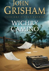 Okładka książki Wichry Camino John Grisham