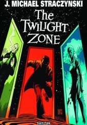 Okładka książki The Twilight Zone Joseph Michael Straczynski