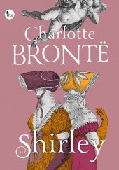 Okładka książki Shirley Charlotte Brontë
