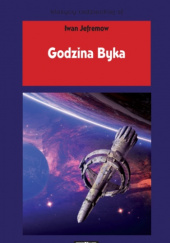 Okładka książki Godzina Byka Iwan Jefremow