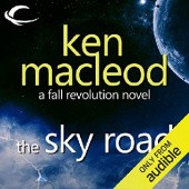 Okładka książki The Sky Road Ken MacLeod