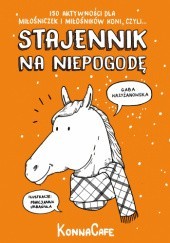 Okładka książki Stajennik na niepogodę Gaba Krzyżanowska, Marcjanna Urbańska