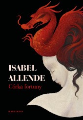 Okładka książki Córka fortuny Isabel Allende