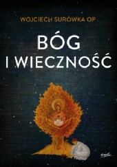 Okładka książki Bóg i wieczność Wojciech Surówka OP
