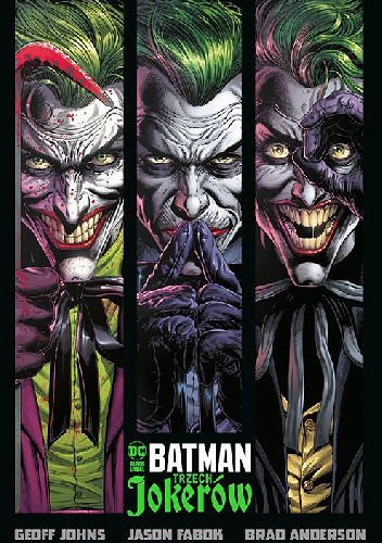 Okładka książki Batman. Trzech Jokerów Jason Fabok, Geoff Johns