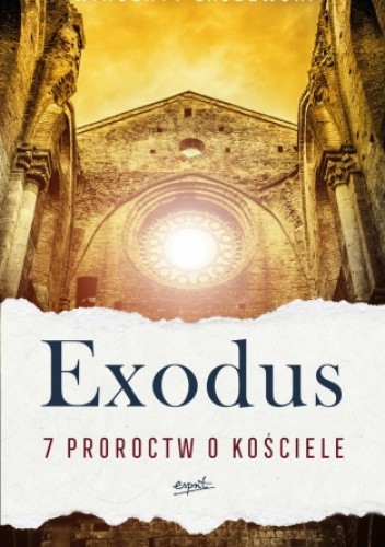 Okładka książki Exodus. 7 proroctw o Kościele Wincenty Łaszewski