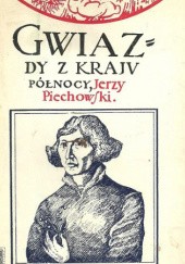 Okładka książki Gwiazdy z kraju północy Jerzy Jan Piechowski